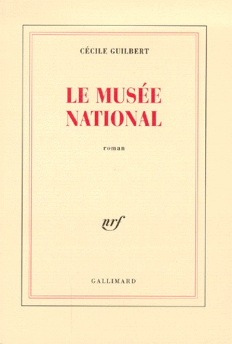 Cécile Guilbert - Le musée national.