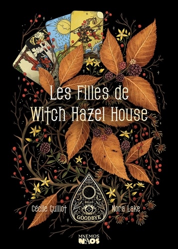 Cécile Guillot et Nora Lake - Les Filles de Witch Hazel House.