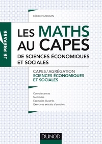 Cécile Hardouin - Les maths au CAPES de Sciences économiques et sociales - Capes/Agrégation Sciences économiques et sociales.