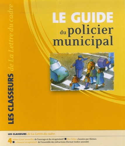 Cécile Hartmann - Le Guide du policier municipal.
