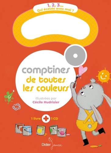 Cécile Hudrisier - Comptines de toutes les couleurs. 1 CD audio MP3