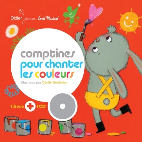 Cécile Hudrisier - Comptines pour chanter les couleurs. 1 CD audio