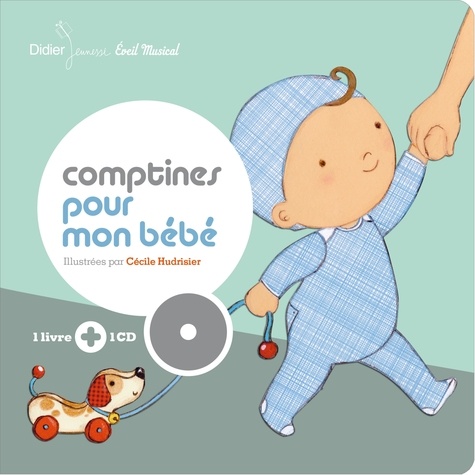 Cécile Hudrisier - Comptines pour mon bébé. 1 CD audio