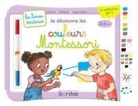Cécile Hudrisier et Pascal Gauffre - Je découvre les couleurs Montessori.