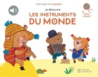 Cécile Hudrisier - Je découvre les instruments 2 : Je découvre les instruments du monde.
