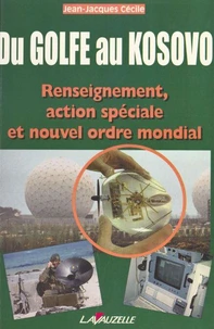 Du Golfe au Kosovo