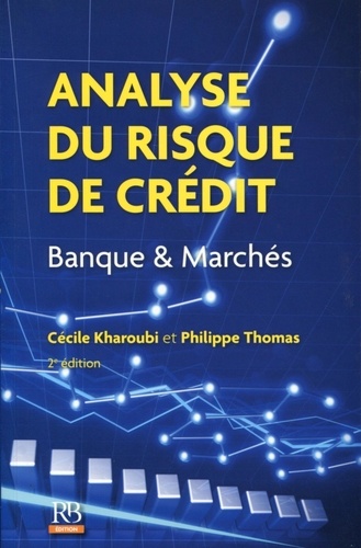 Cécile Kharoubi et Philippe Thomas - Analyse du risque de crédit - Banque & Marchés.