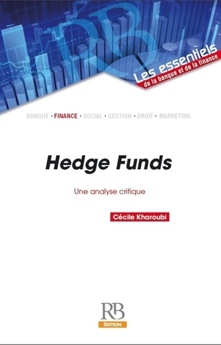 Cécile Kharoubi - Hedge Funds - Une analyse critique.