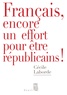 Cécile Laborde - Français, encore un effort pour être républicains !.