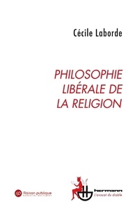 Cécile Laborde - Philosophie libérale de la religion.