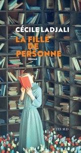 Cécile Ladjali - La fille de personne.