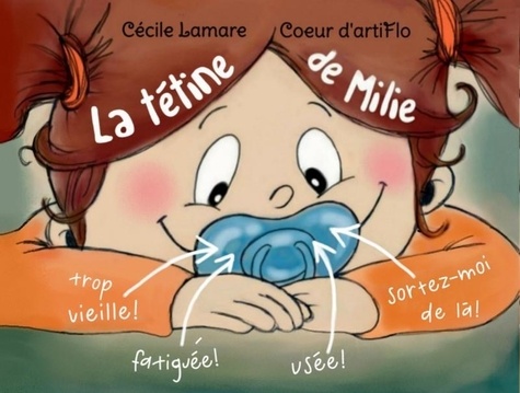 Cécile Lamare et  Coeur d'artiflo - La tétine de Milie.