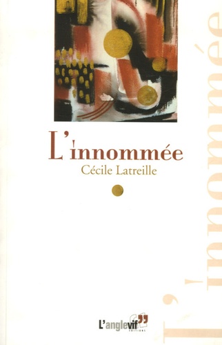 Cécile Latreille - L'innommée.
