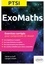 ExoMaths PTSI. Exercices corrigés pour comprendre et réussir