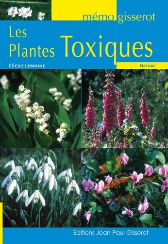 Cécile Lemoine - Les plantes toxiques.