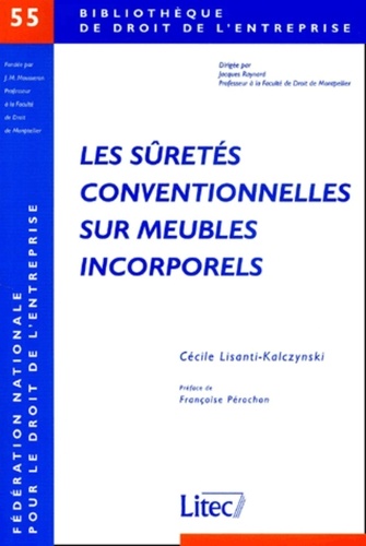 Cécile Lisanti-Kalczynski - Les Suretes Conventionnelles Sur Meubles Incorporels.