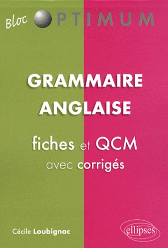 Grammaire anglaise. Fiches et QCM avec corrigés