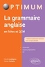 Cécile Loubignac et Fabien Fichaux - La grammaire anglaise en fiches et QCM.