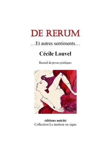 Cécile Louvel - De rerum - Et autres sentiments….