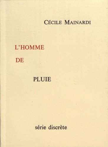 Cécile Mainardi - L'homme de pluie.