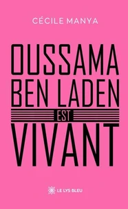 Oussama ben Laden est vivant