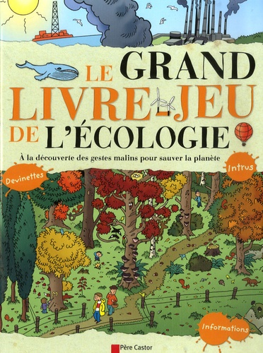 Cécile Marais - Le grand livre-jeu de l'écologie.