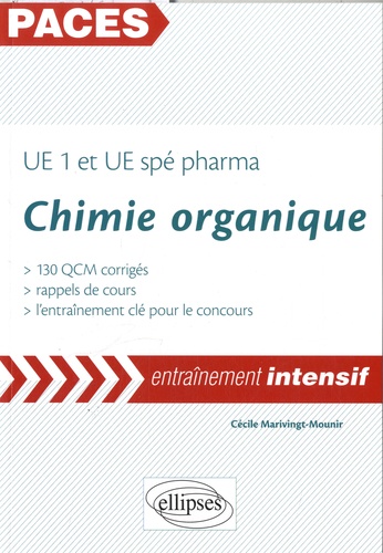 UE1 et UE spé pharma Chimie organique. 130 QCM corrigés, rappels de cours, l'entraînement clé pour le concours