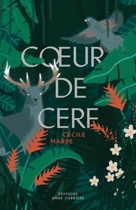 Cécile Marre - Coeur de cerf.
