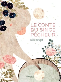 Le conte du singe pêcheur