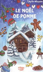 Cécile Moynet - Le Noël de Pomme.