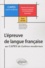 L'épreuve de langue française au CAPES de Lettres Modernes. Ecrit et oral