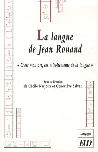 Cécile Narjoux et Geneviève Salvan - La langue de Jean Rouaud - "C'est mon art, ces miroitements de la langue".