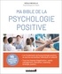 Cécile Neuville - Ma bible de la psychologie positive - 70 exercices pratiques inclus.