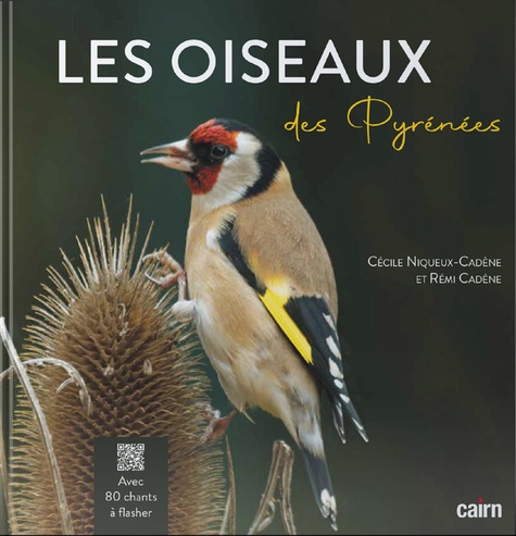 Cécile Niqueux-Cadène et Rémi Cadène - Les oiseaux des Pyrénées.