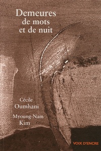 Cécile Oumhani - Demeures de mots et de nuit.