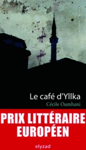 Cécile Oumhani - Le café d'Yllka.