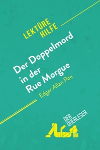Der Doppelmord in der Rue Morgue von Edgar Allan Poe (Lektürehilfe)