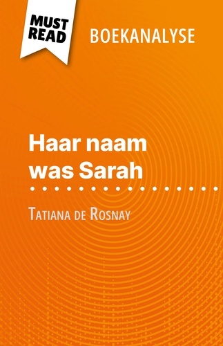 Haar naam was Sarah van Tatiana de Rosnay (Boekanalyse). Volledige analyse en gedetailleerde samenvatting van het werk