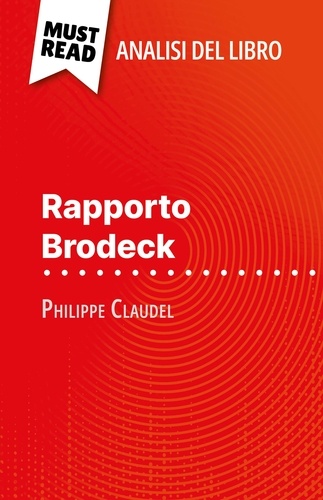 Rapporto Brodeck di Philippe Claudel (Analisi del libro). Analisi completa e sintesi dettagliata del lavoro
