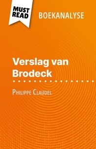 Cécile Perrel et Nikki Claes - Verslag van Brodeck van Philippe Claudel (Boekanalyse) - Volledige analyse en gedetailleerde samenvatting van het werk.