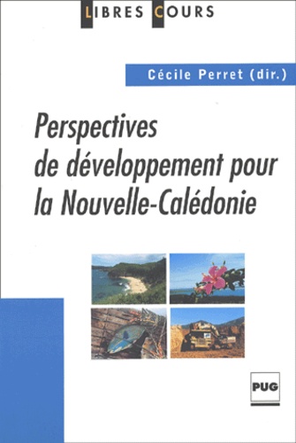 Cécile Perret - Perspectives de développement pour la Nouvelle-Calédonie.