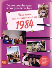 Cécile Pinaud - Pour nous, tout a commencé en 1984.