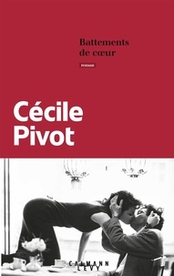 Cécile Pivot - Battements de coeur.