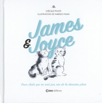 Cécile Pivot et Fabrizio Pasini - James & Joyce - Deux chats qui ne sont pas nés de la dernière pluie.