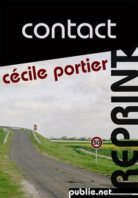 Cécile Portier - Contact - Road-movie avec villes et rendez-vous secret....