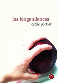 Cécile Portier - Les longs silences.