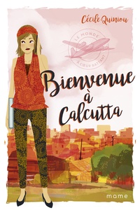 Cécile Quiniou - Bienvenue à Calcutta.