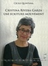 Cécile Quintana - Cristina Rivera Garza - Une écriture-mouvement.