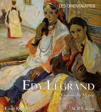 Cécile Ritzenthaler - Edy Legrand (1892-1970) - Visions du Maroc.