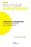Cécile Robert - Politique européenne N° 61/2018 : L'Europe en transparence - La mise en politiques d'un mot d'ordre.